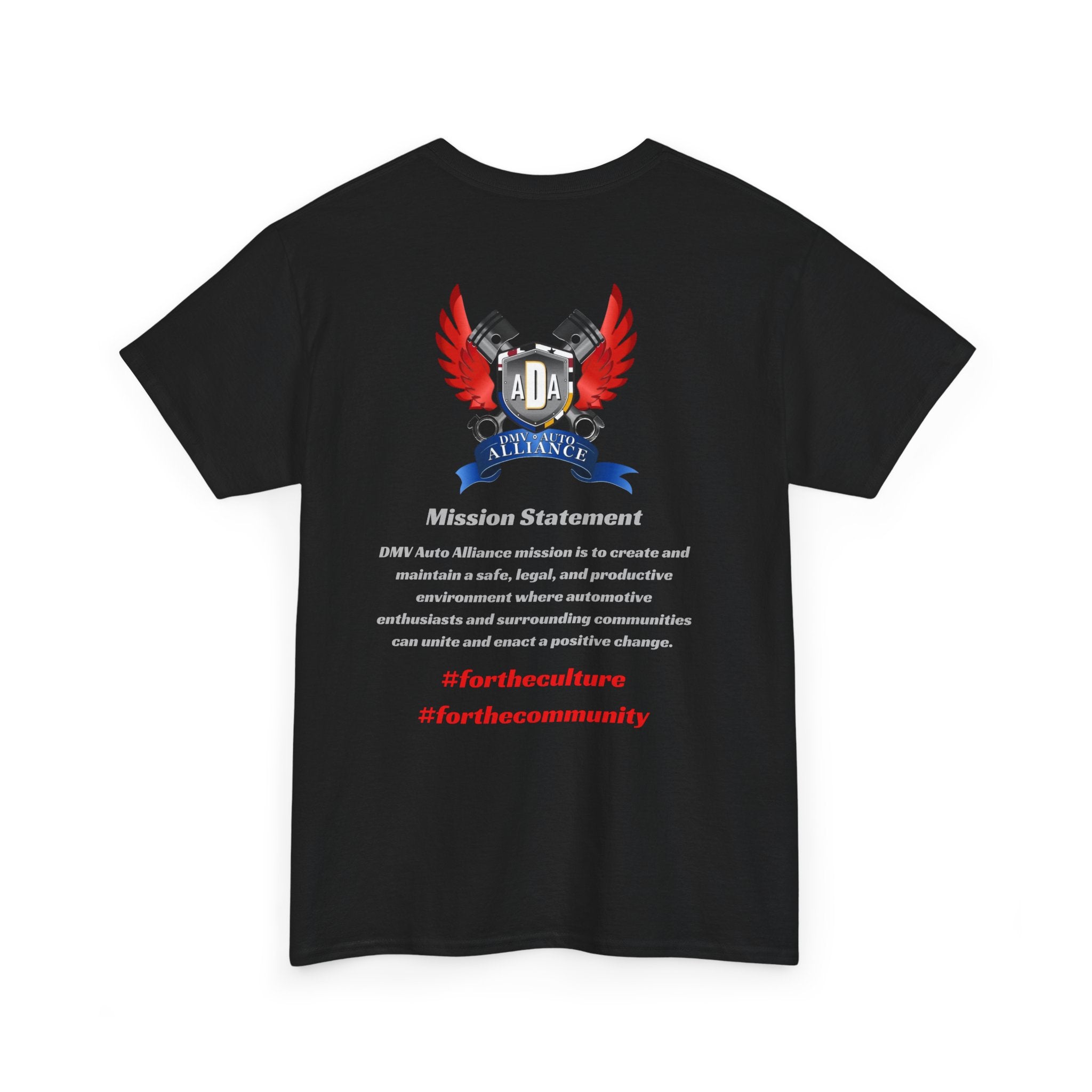 DMV Auto Alliance Inc. Tee w/ mission statement & #fortheculture #forthecommunity on back