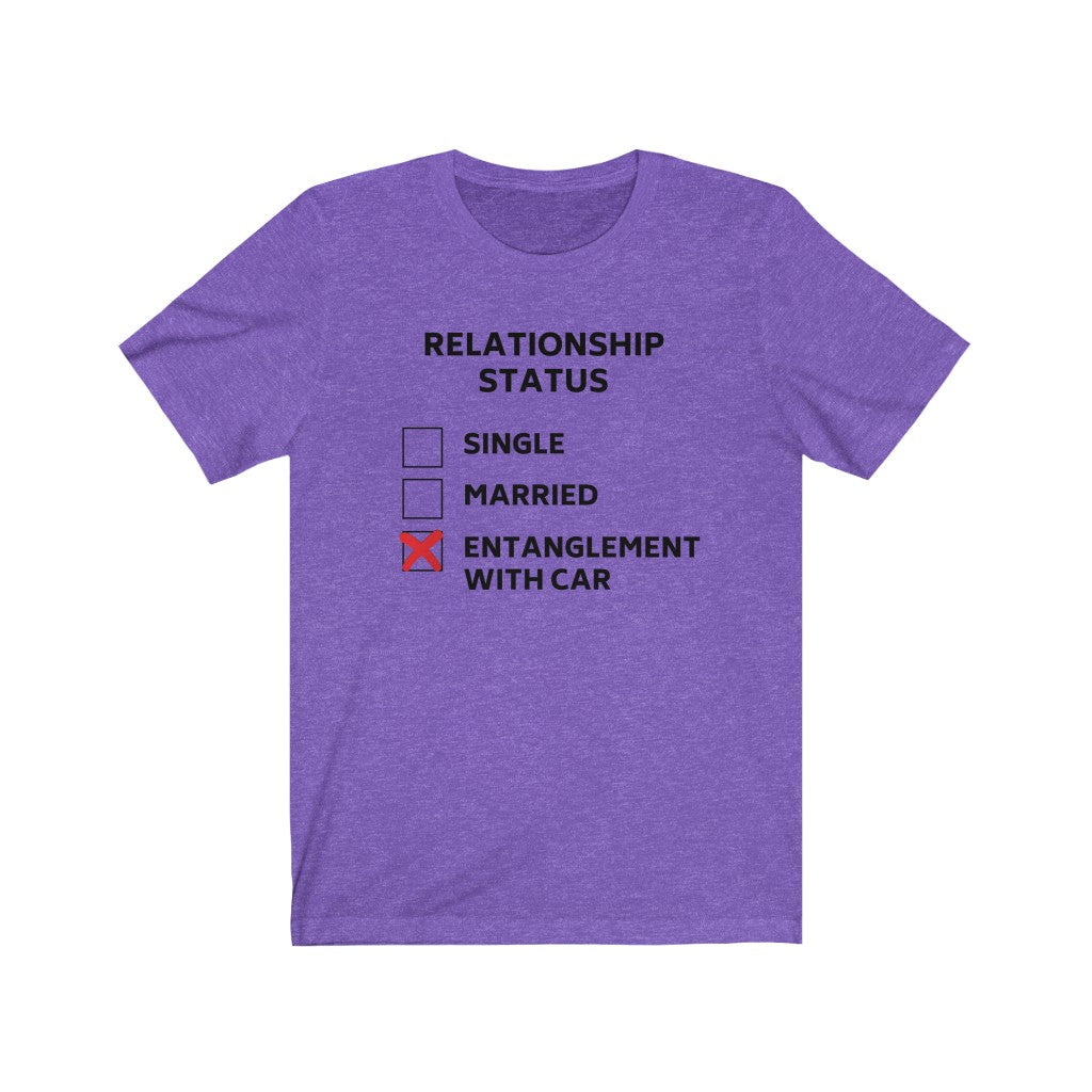 RELATIONSHIP STATUS: ENTANGLEMENT WITH CAR Unisex Short Sleeve Tee