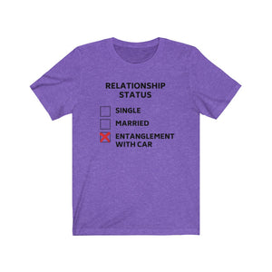RELATIONSHIP STATUS: ENTANGLEMENT WITH CAR Unisex Short Sleeve Tee