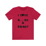 Load image into Gallery viewer, I LOVE BOOBS &amp; BOOST Unisex Tee
