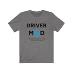 Load image into Gallery viewer, DRIVER MOD Premium Unisex Jersey Short Sleeve Tee
