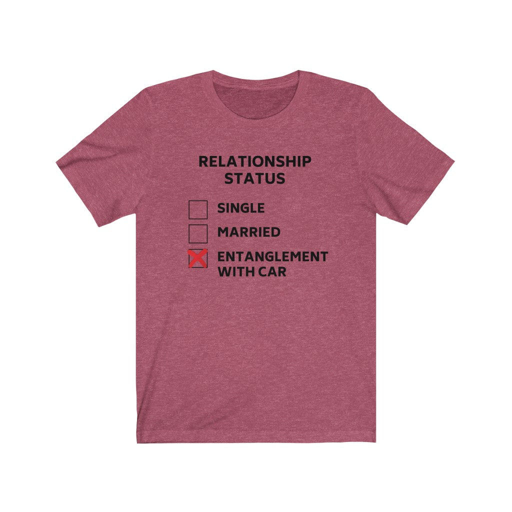 RELATIONSHIP STATUS: ENTANGLEMENT WITH CAR Unisex Short Sleeve Tee