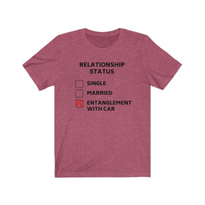 RELATIONSHIP STATUS: ENTANGLEMENT WITH CAR Unisex Short Sleeve Tee