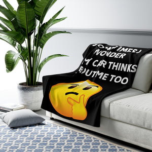 I WONDER IF MY CAR THINKS ABOUT ME TOO Sherpa Fleece Blanket