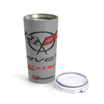 Load image into Gallery viewer, Corvette FYI I&#39;m Not In A Mid Life Crisis Stainless Steel Tumbler 20oz
