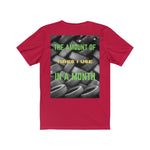 Load image into Gallery viewer, THE AMOUNT OF TIRES I USE IN A MONTH, #TIRE KING Unisex Tee
