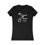 Load image into Gallery viewer, My Perfume of choice...E85 Women&#39;s Tee
