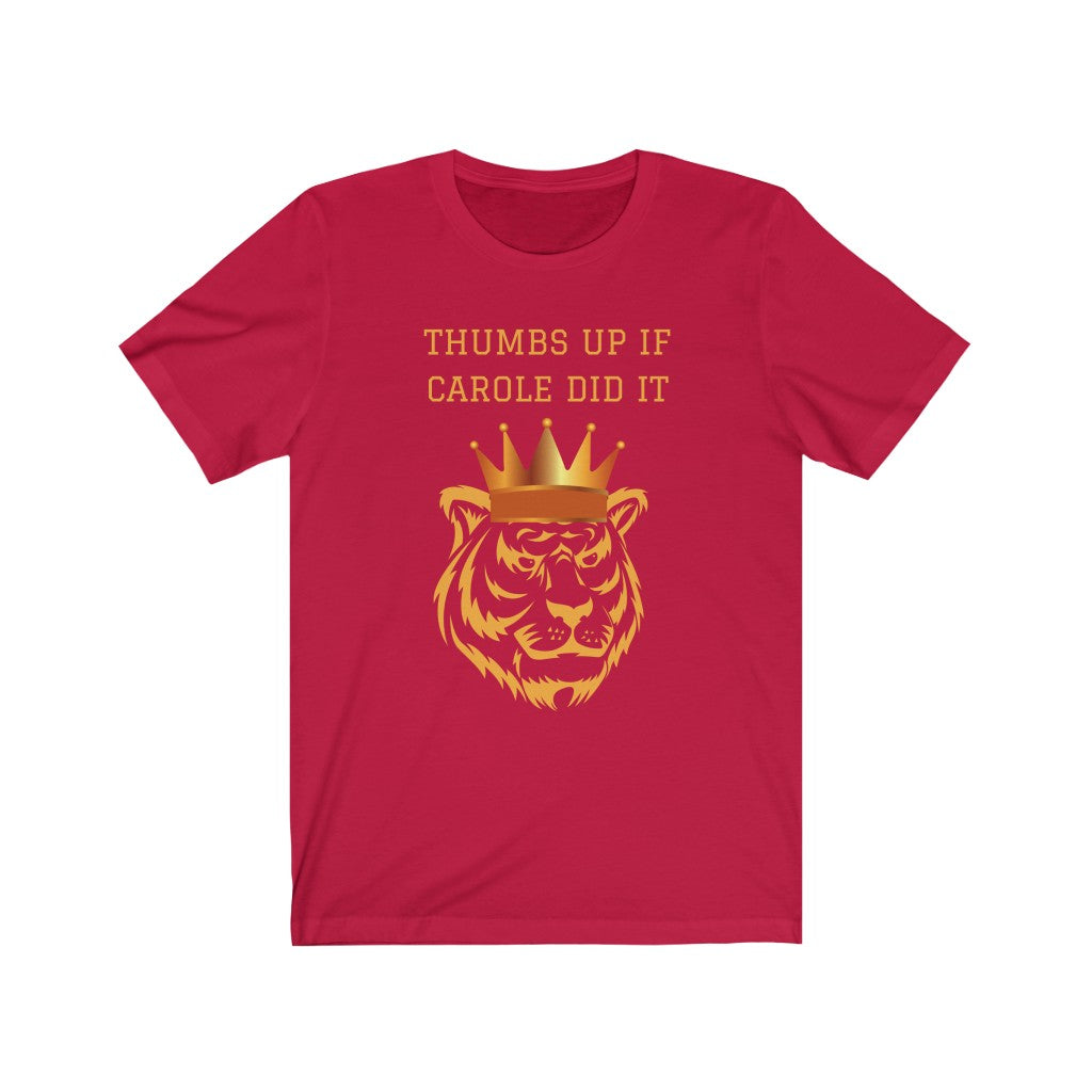 THUMBS UP IF CAROLE DID IT Unisex Jersey Short Sleeve Tee