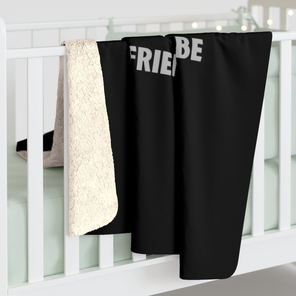 IF YOU DON'T LOVE CARS THEN WE CAN'T BE FRIENDS ZIP TIE Sherpa Fleece Blanket