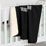 Load image into Gallery viewer, IF YOU DON&#39;T LOVE CARS THEN WE CAN&#39;T BE FRIENDS ZIP TIE Sherpa Fleece Blanket
