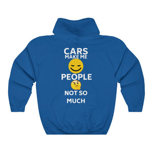 CARS MAKE ME SMILE, PEOPLE NOT SO MUCH Hoodie