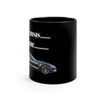 Load image into Gallery viewer, MID LIFE CRISIS.....MAYBE... Corvette Black mug 11oz
