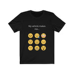 Load image into Gallery viewer, MY VEHICLE MAKES ME ...EMOJI Unisex Jersey Short Sleeve Tee
