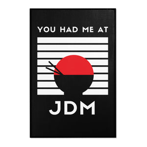 YOU HAD ME AT JDM Area Rug