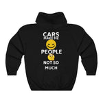 Load image into Gallery viewer, CARS MAKE ME SMILE, PEOPLE NOT SO MUCH Hoodie
